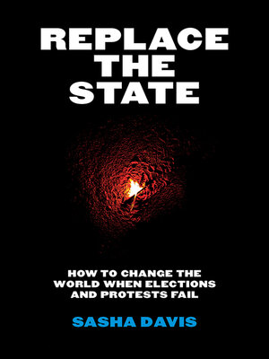 cover image of Replace the State